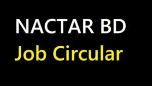 NACTAR BD Job Circular