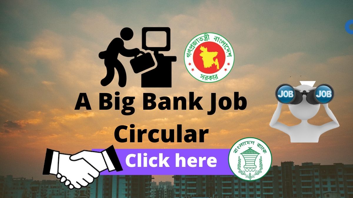 A big bank job circular of Bangladesh