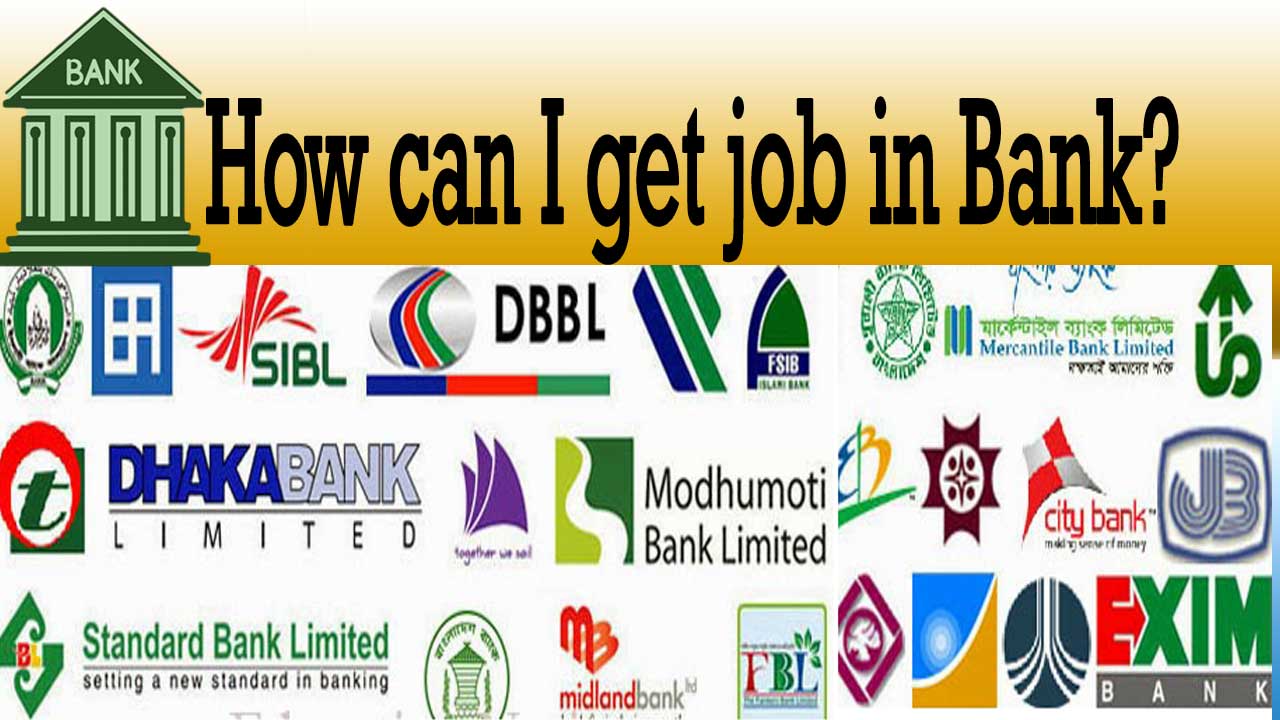 How can I get job in Bank