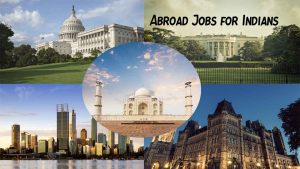 Abroad Jobs for Indians