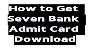 How to Get Seven Bank Admit Card Download