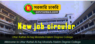 Uttar Kattali Alhaz Mostafa Hakim Degree College new job circular 2023
